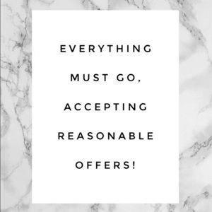 EVERYTHING MUST GO!!